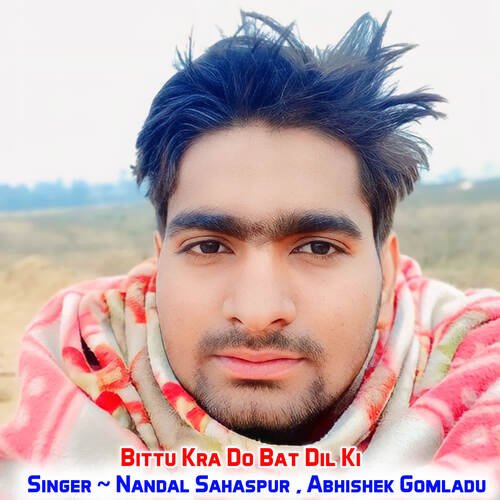 Bittu Kra Do Bat Dil Ki