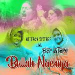 Bullah Nacheya Nooran Sisters Live