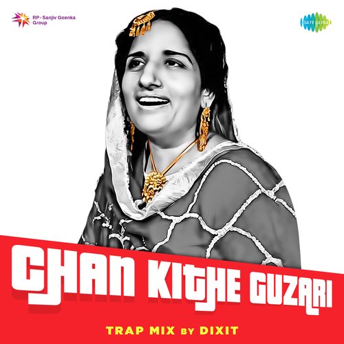 Chan Kithe Guzari Trap Mix