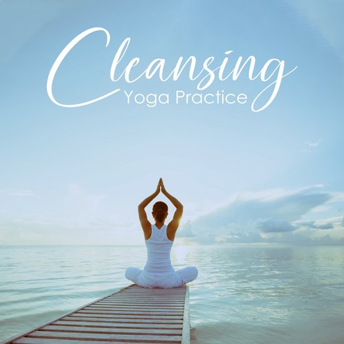 Cleansing Yoga Practice: Balancing Sounds for Mind and Body Relaxation_poster_image