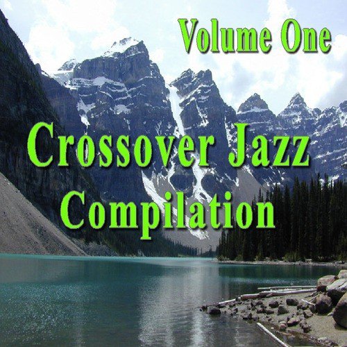 Crossover Jazz Compilation, Vol. 1