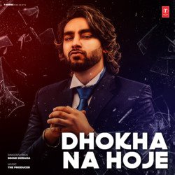 Dhokha Na Hoje-IR06eTtUY0M