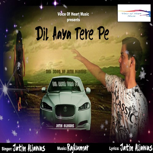 Dil Aaya Tere Pe