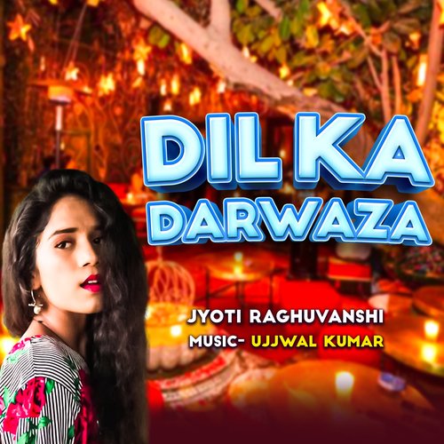 Dil Ka Darwaza