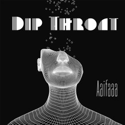 Dip Throat-NSw6V0dCBEQ