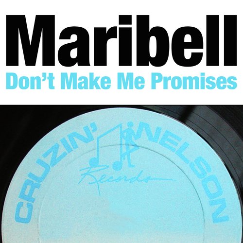 Don't Make Me Promises (You Promised Me a Dub)