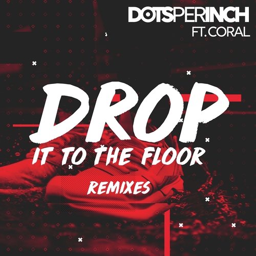 Drop It to the Floor (Remixes)
