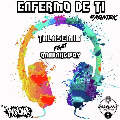 Enfermo De Ti