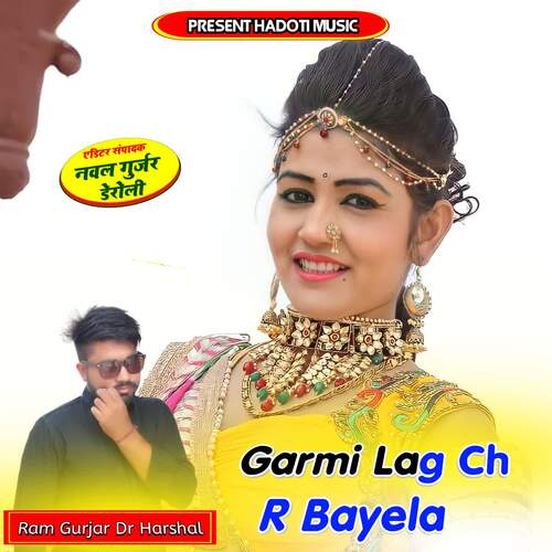 Garmi Lag Ch R Bayela