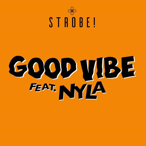 Good Vibe (feat. Nyla)_poster_image