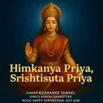 Himkanya Priya, Srishtisuta Priya