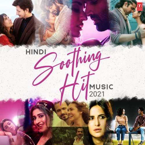 Hindi Soothing Hit Music 2021