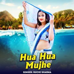 Hua Hua Mujhe-SAlGYydfZV0