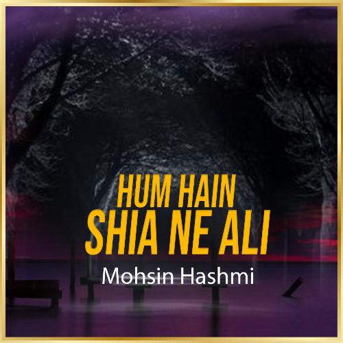 Hum Hain Shia Ne Ali