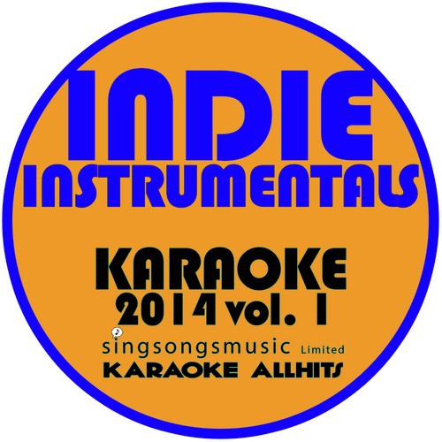 Indie Instrumentals Karaoke 2014, Vol. 1