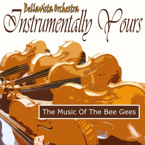 Instumentally Yours The Music Of   The Bee Gees