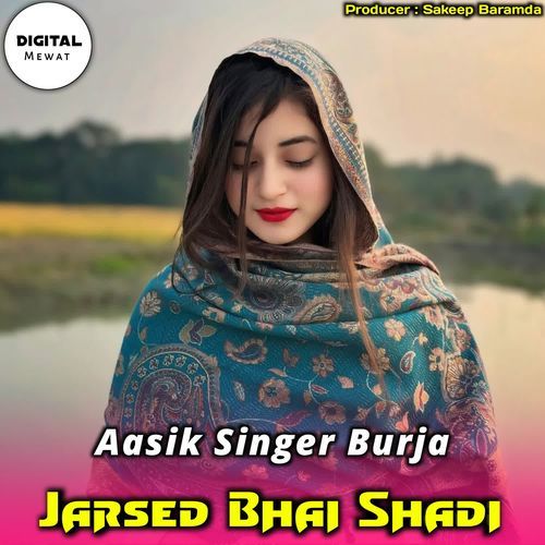 Jarsed Bhai Shadi
