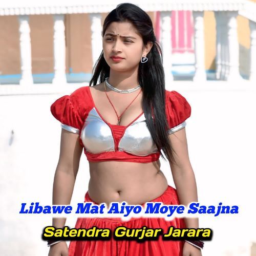 Libawe Mat Aiyo Moye Saajna