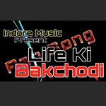 Life Ki Bakchodi