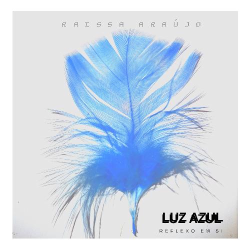 Luz Azul - Reflexo Em Si