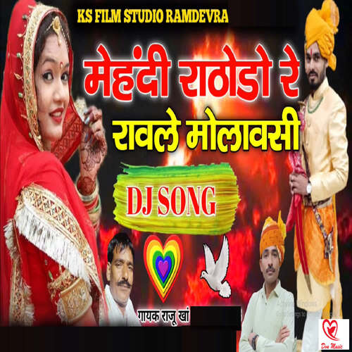 Mehndi Rathodo Re Ravale Molavsi