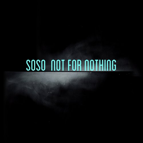 Not for Nothing