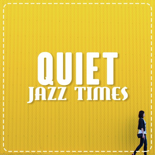 Quiet Jazz Times