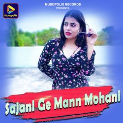 Sajani Ge Mann Mohani-ASxaQRlkXUs