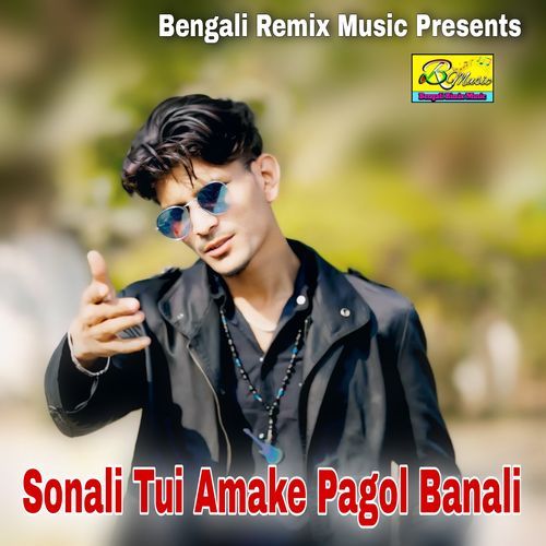 Sonali Tui Amake Pagol Banali
