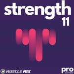 Strength vol. 11, Nonstop, 32 Counts, 128 BPM, Music for Fit Pros