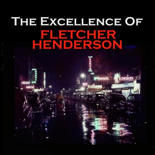 The Excellence of Fletcher Henderson