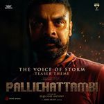 The Voice of Storm (Teaser Theme) [From "Pallichattambi"]