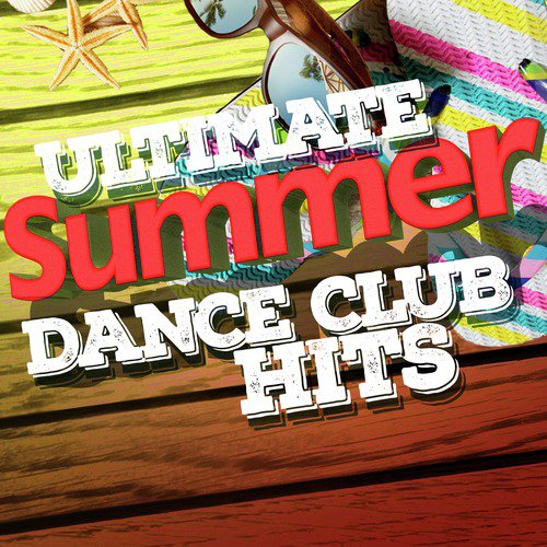 Ultimate Summer Dance Club Hits_poster_image