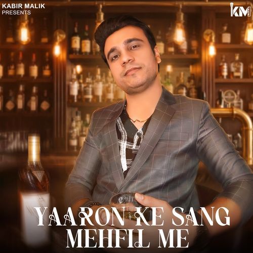 Yaaron Ke Sang Mehfil Me