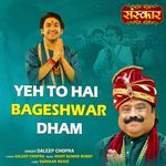 Yeh To Hai Bageshwar Dham