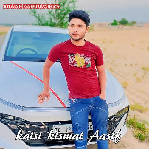 kaisi kismat Aasif