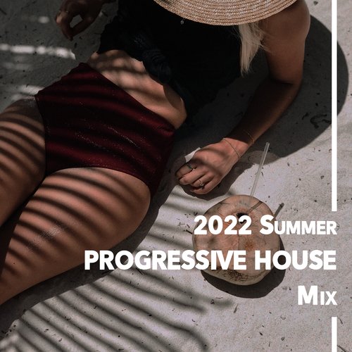 2022 Summer Progressive House Mix_poster_image