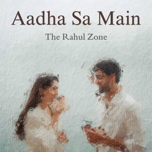 Aadha Sa Main