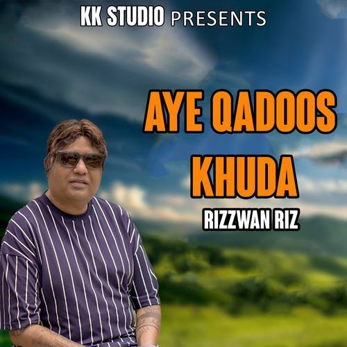 Aye Qadoos Khuda