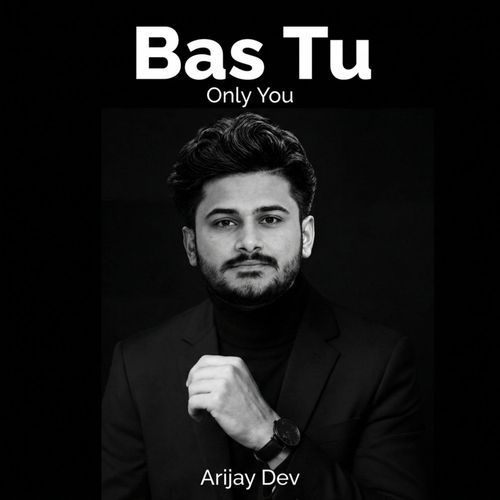 Bas Tu — Only You