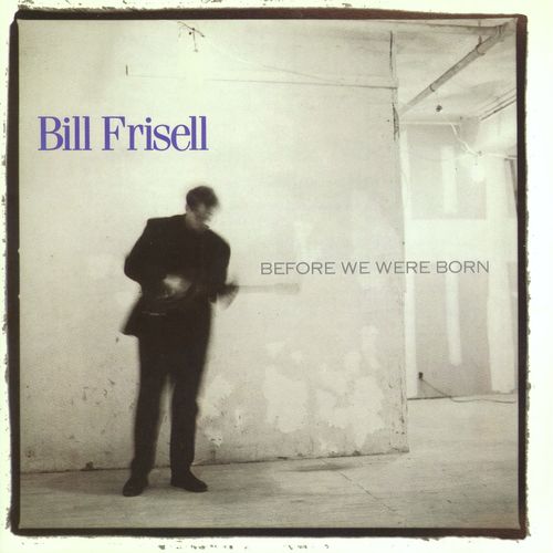 Before We Were Born (Nonesuch store edition)