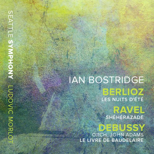 Berlioz: Les nuits d'été – Ravel: Shéhérazade – Adams: Le livre de Baudelaire (After Debussy's L. 64)