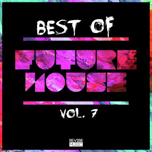 Best of Future House, Vol. 7