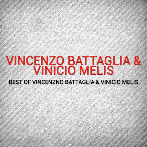 Best of Vincenzno Battaglia & Vinicio Melis