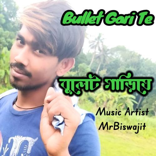 Bullet Gari Te