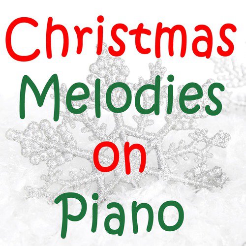 Christmas Melodies on Piano