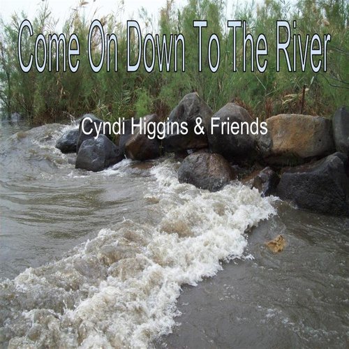 Come On Down to the River (feat. David Dunkley & Hal Leath)
