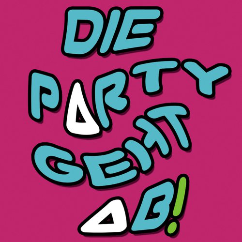 Die Party geht ab! (Minimal Mix)