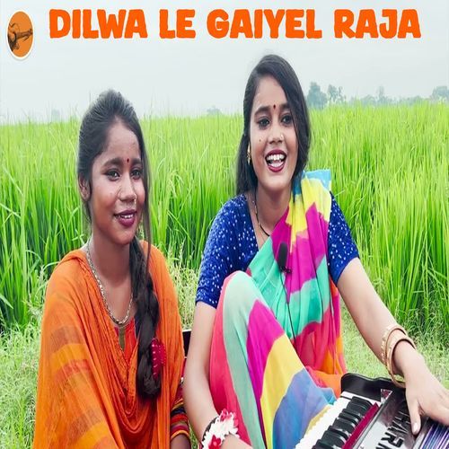 Dilwa Le Gaiyel Raja