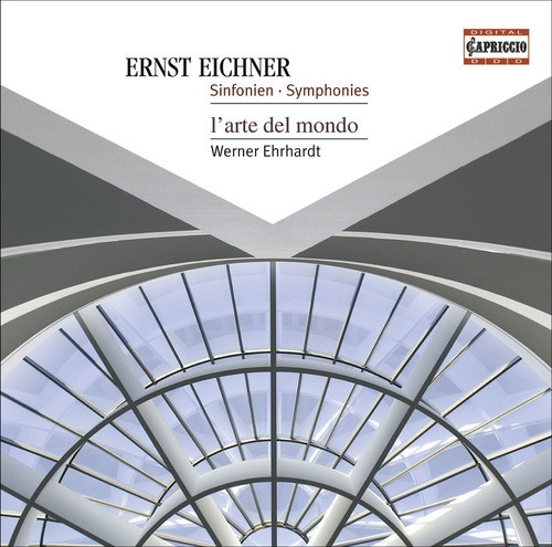 Eichner, E.: Symphonies - Opp. 5, 6, 7, 11